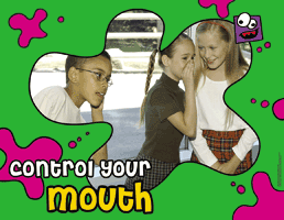 Control Your Mouth