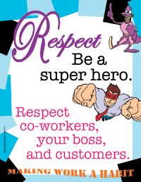 Respect - Be A Super Hero - Making Work A Habit